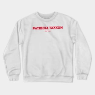 Patricia Taxxon Foley Artist Crewneck Sweatshirt